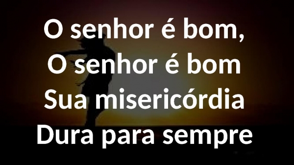 O senhor é bom - página 7