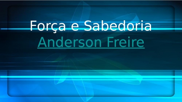 FORÇA E SABEDORIA- ANDERSON FREIRE - página 1