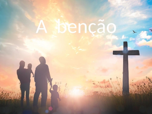 A benção.pptx - página 1