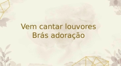 vem cantar louvores
