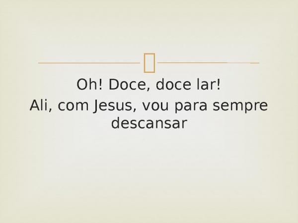 43 - Doce Lar.pptx - página 3