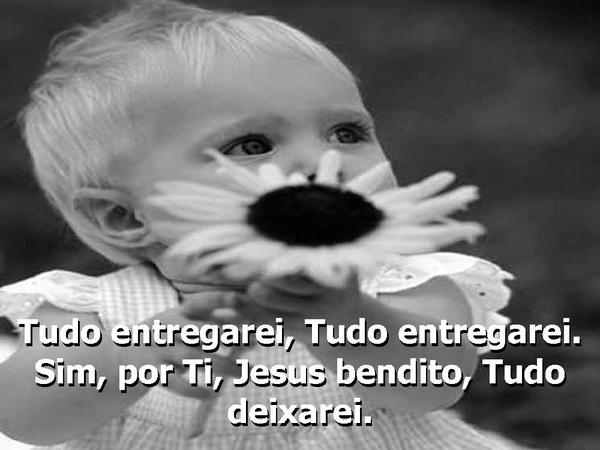 Tudo, ó Cristo, a Ti entrego - página 6