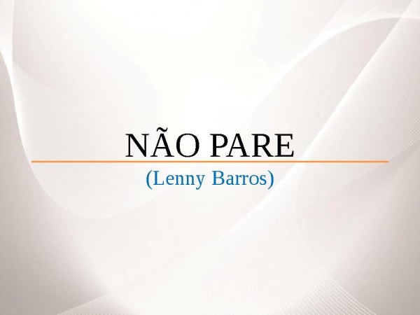 02. Não Pare.pptx - página 2