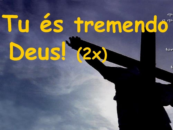 TU ÉS TREMENDO DEUS - página 7