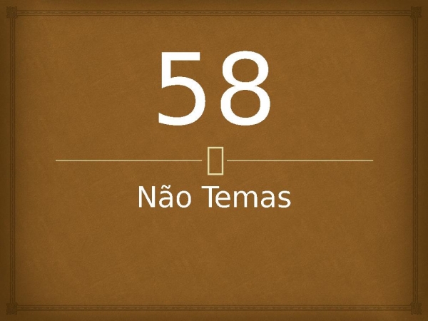 58 - Não Temas.pptx - página 1