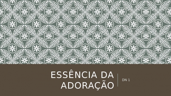 Essência da Adoração.pptx
