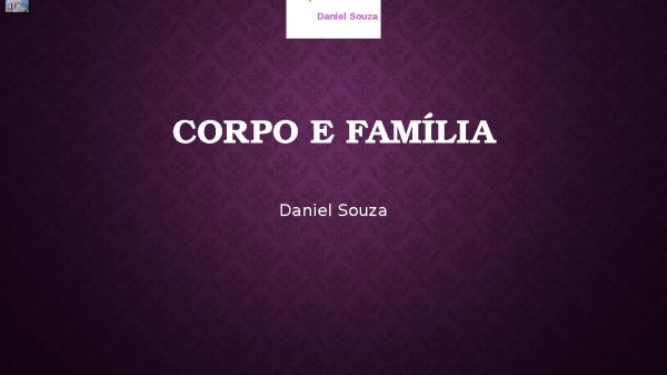 Corpo e Família.pptx