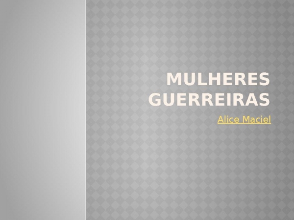 MULHERES GUERREIRAS - página 1
