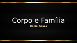 Corpo e Família
