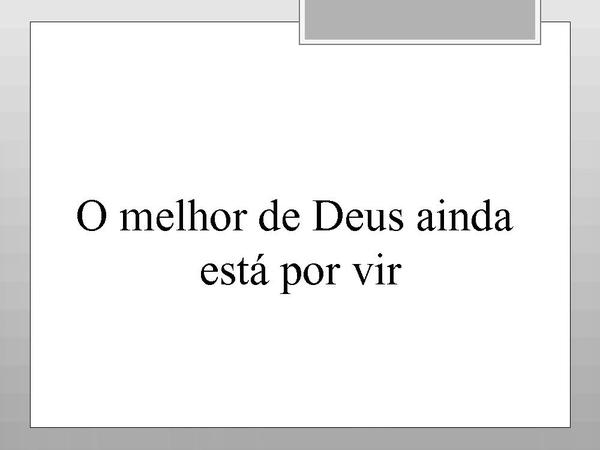 O melhor de Deus ainda está por vir - Kleber Lucas - página 5