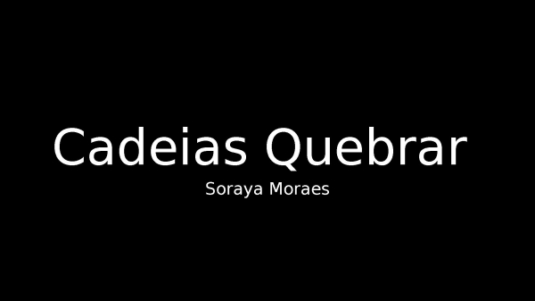 Cadeias Quebrar - página 1