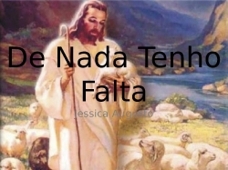 De nada tenho falta.pptx