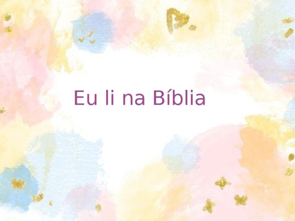 Eu li na biblia - página 1