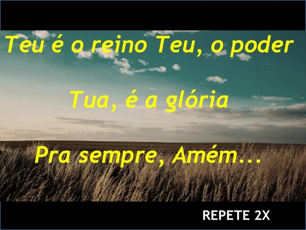 PAI NOSSO - Ministério Pedras Vivas.pptx - página 7