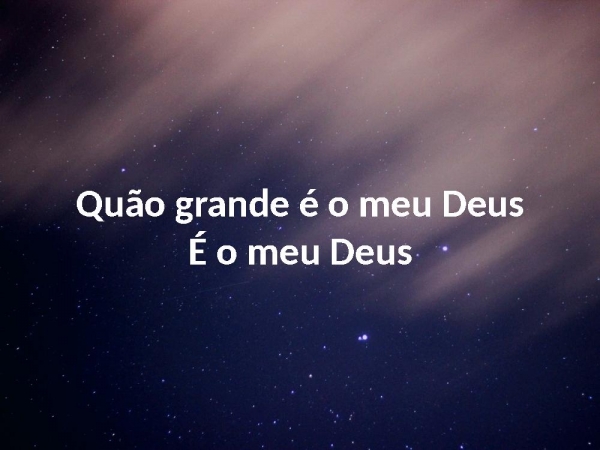 Quão Grande é o Meu Deus - página 13
