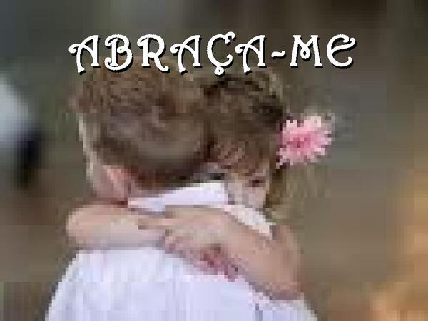 Abraça-Me