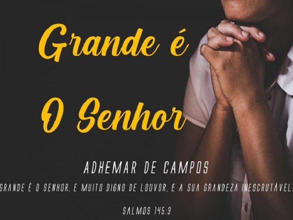GRANDE É O SENHOR - NÍVEA SOARES.pptx