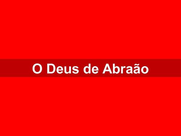 O Deus de Abraão - página 1