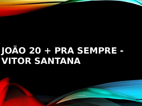 João 20 + Pra Sempre - página 1