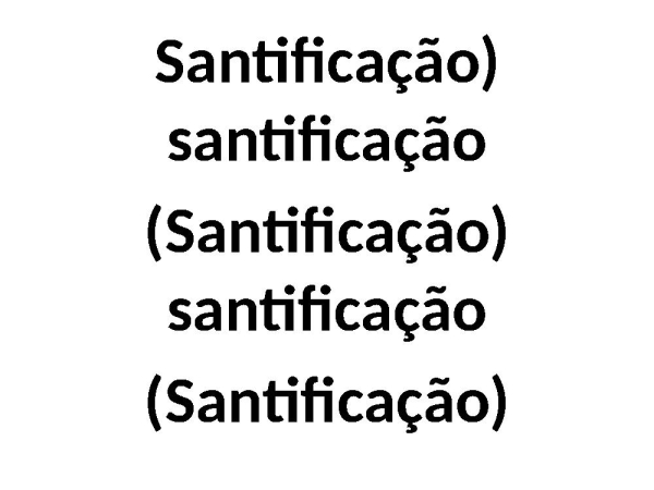 SANTIFICAÇÃO/ O NOIVO VEM/ SETE TROMBETAS ( medley) - página 2