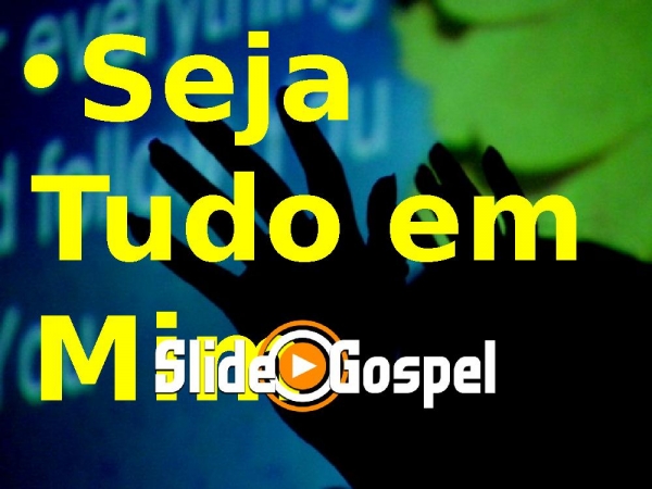 SEJA TUDO EM MIM - página 1