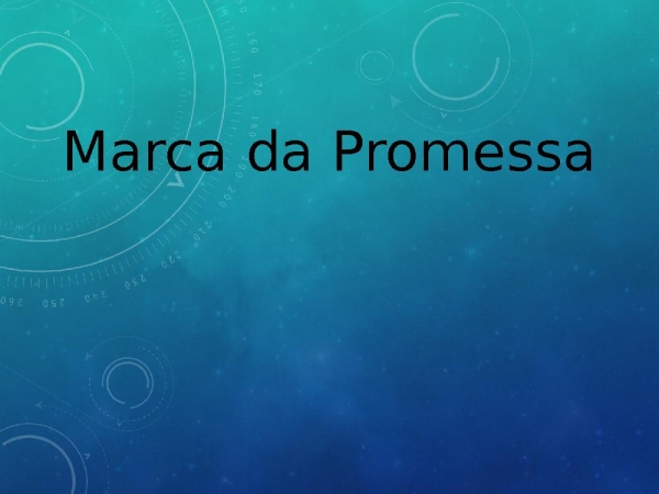 MARCA DA PROMESSA.pptx - página 1