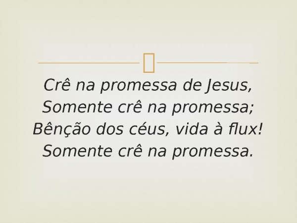 102 - Crê Na Promessa.pptx - página 3
