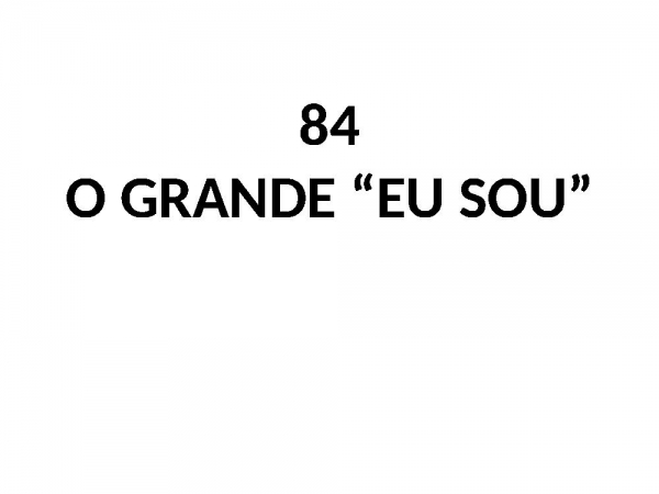 84 - O Grande Eu Sou - página 1