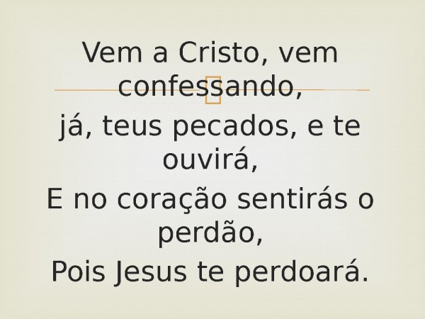 12 - Vem Já, Pecador.pptx - página 6