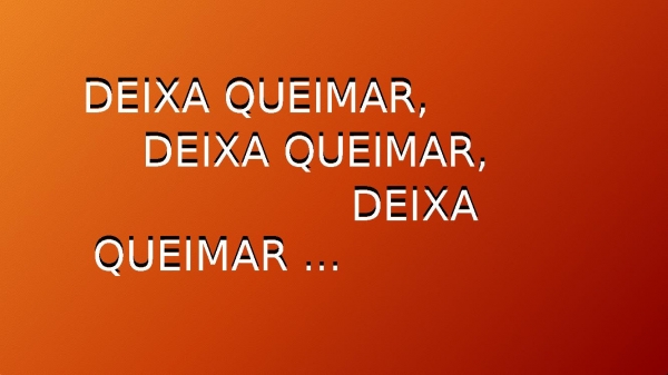 2 Deixa Queimar.pptx - página 6
