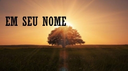 Em Seu Nome.pptx