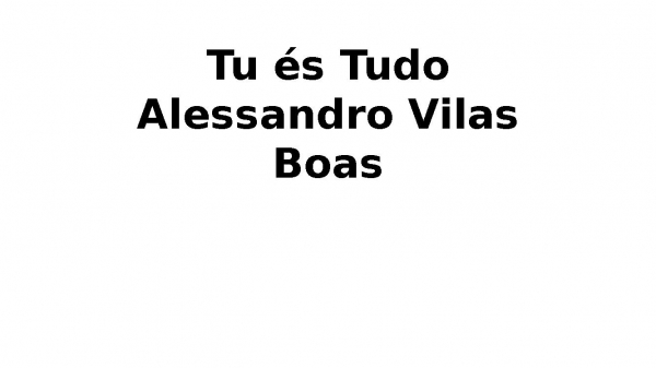 Tu és Tudo