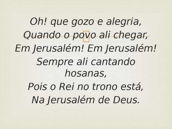 94 - Na Jerusalém de Deus.pptx - página 3