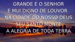 Grande é o Senhor 