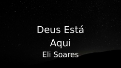 Deus Está Aqui