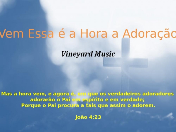VEM - HORA DA ADORAÇÃO.pptx - página 1