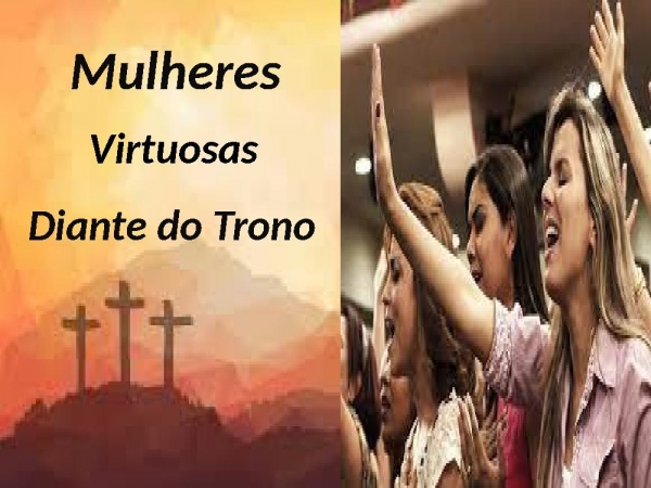 05 Mulheres Virtuosas