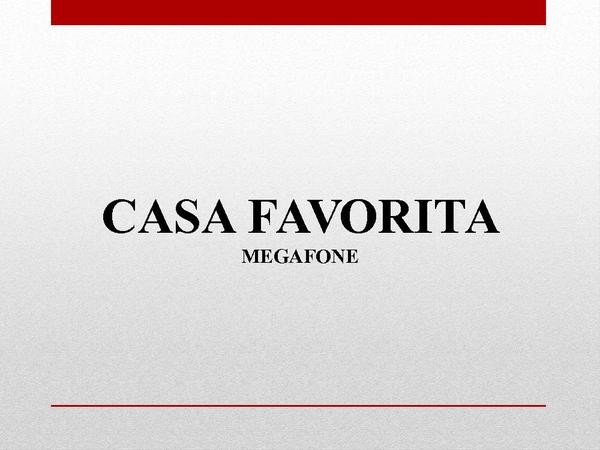 Casa Favorita - Megafone