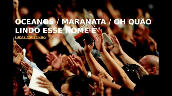 Oceanos Maranata Oh Quão Lindo Esse Nome É