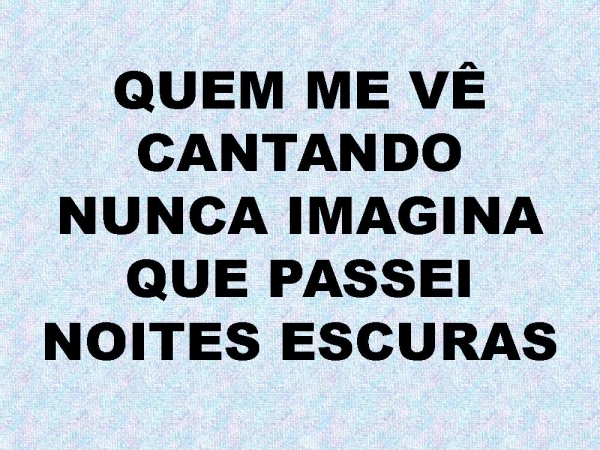 QUEM ME VE CANTANDO.pptx - página 4