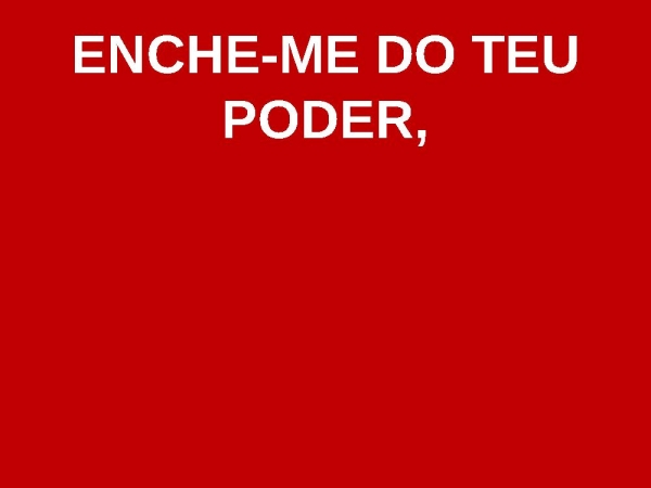 ESPÍRITO, ENCHE A MINHA VIDA! - página 3