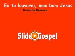 Eu Te louvarei