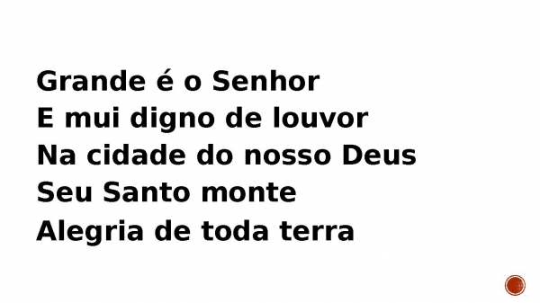 Grande é o Senhor.pptx - página 3