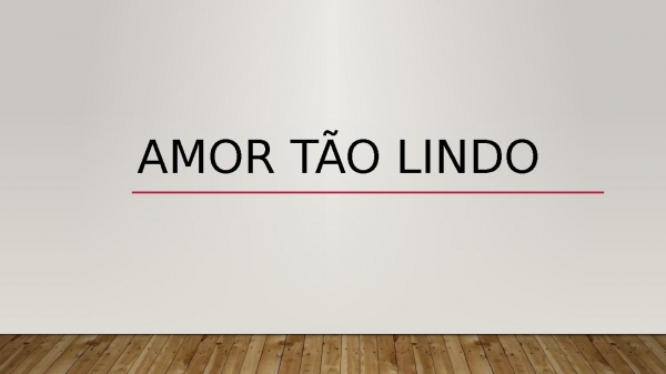 Amor tão lindo