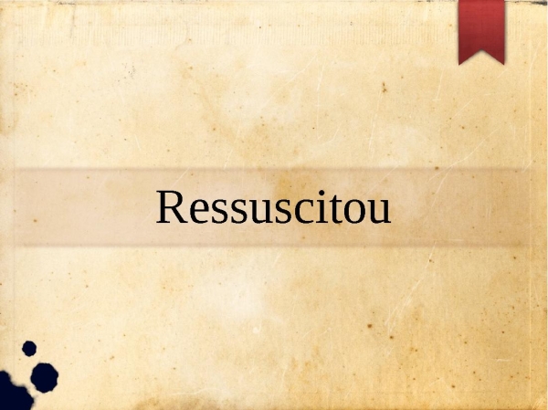 Ressuscitou - página 1