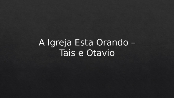 A Igreja Está Orando.pptx