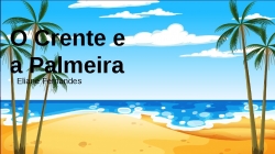 O CRENTE E A PALMEIRA