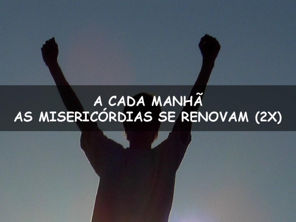 A CADA MANHÃ AS MISERICORDIAS - página 1