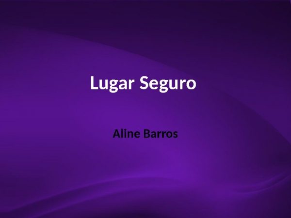 Lugar Seguro - Aline Barros