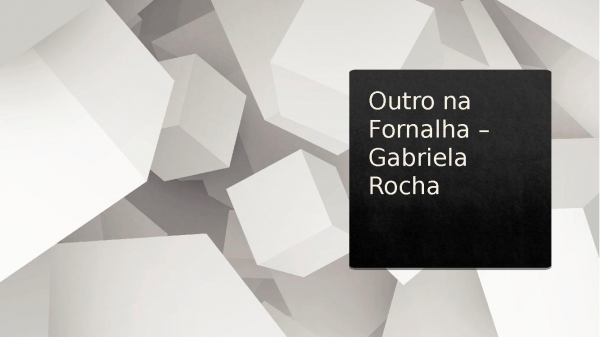 Outro na Fornalha – Gabriela Rocha